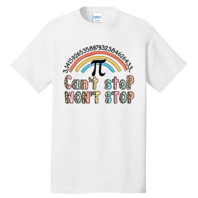 Can't Stop Pi Won't Stop Leopard Pi Day Math Lover Tall T-Shirt