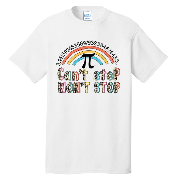 Can't Stop Pi Won't Stop Leopard Pi Day Math Lover Tall T-Shirt