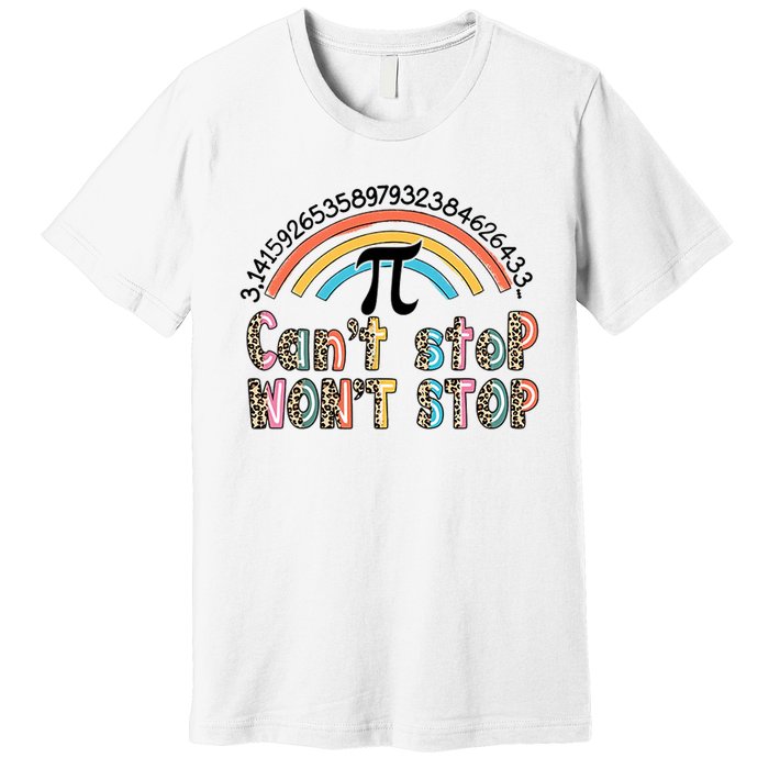 Can't Stop Pi Won't Stop Leopard Pi Day Math Lover Premium T-Shirt