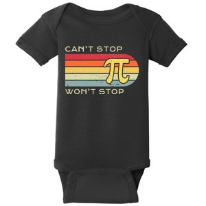 Can't Stop Pi Won't Stop Math Pi Day Funny Maths Club Baby Bodysuit