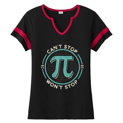 Can't Stop Pi Won't Stop Math Pi Day Funny Maths Club Ladies Halftime Notch Neck Tee