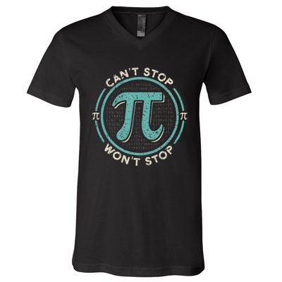 Can't Stop Pi Won't Stop Math Pi Day Funny Maths Club V-Neck T-Shirt