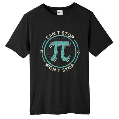 Can't Stop Pi Won't Stop Math Pi Day Funny Maths Club Tall Fusion ChromaSoft Performance T-Shirt