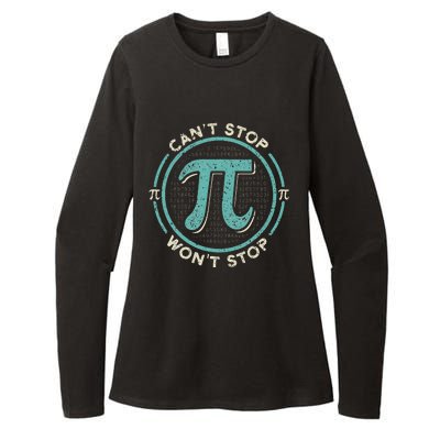 Can't Stop Pi Won't Stop Math Pi Day Funny Maths Club Womens CVC Long Sleeve Shirt