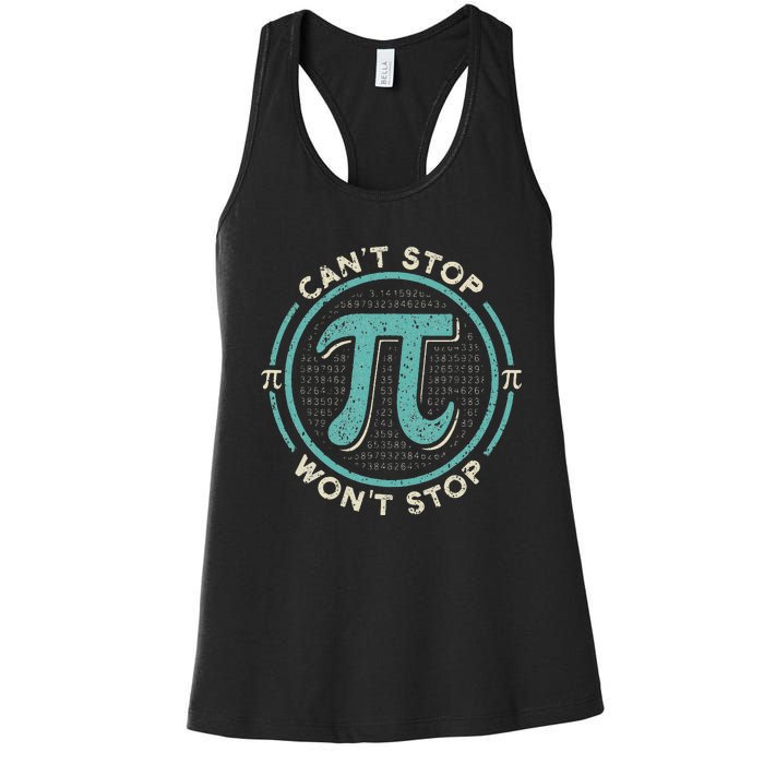 Can't Stop Pi Won't Stop Math Pi Day Funny Maths Club Women's Racerback Tank