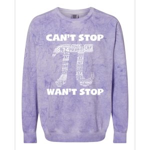 Can't Stop Pi 3 14 Math Teacher Student National Pi Day Gift Colorblast Crewneck Sweatshirt