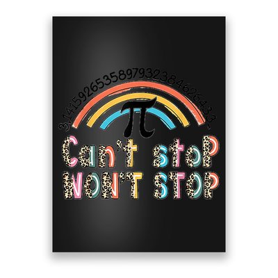Can't Stop Pi Won't Stop Leopard Pi Day Math Lover Poster