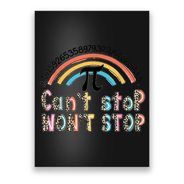 Can't Stop Pi Won't Stop Leopard Pi Day Math Lover Poster
