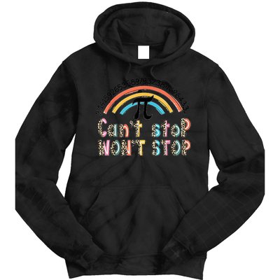 Can't Stop Pi Won't Stop Leopard Pi Day Math Lover Tie Dye Hoodie