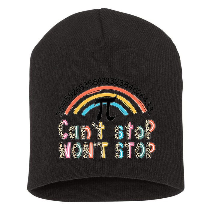 Can't Stop Pi Won't Stop Leopard Pi Day Math Lover Short Acrylic Beanie