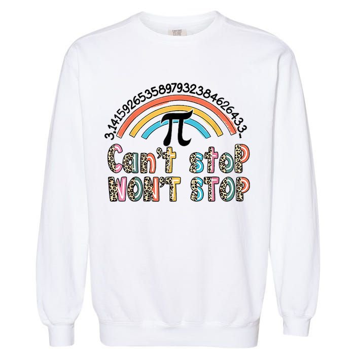 Can't Stop Pi Won't Stop Leopard Pi Day Math Lover Garment-Dyed Sweatshirt
