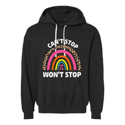 Can't Stop Pi Won't Stop Math Pi Day Teacher Leopard Rainbow Garment-Dyed Fleece Hoodie