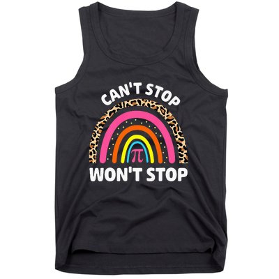 Can't Stop Pi Won't Stop Math Pi Day Teacher Leopard Rainbow Tank Top