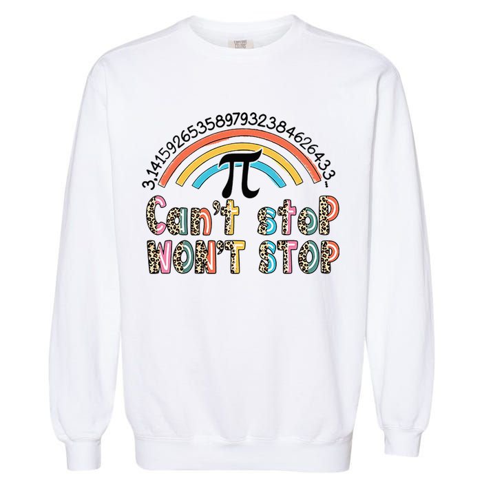 Can't Stop Pi Won't Stop Leopard Pi Day Math Lover Garment-Dyed Sweatshirt