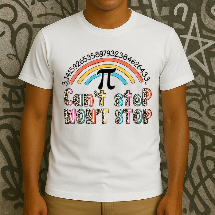 Can't Stop Pi Won't Stop Leopard Pi Day Math Lover T-Shirt