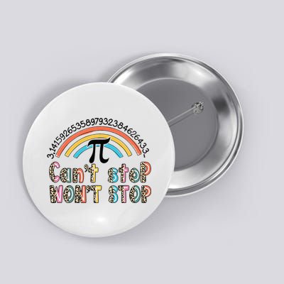 Can't Stop Pi Won't Stop Leopard Pi Day Math Lover Button