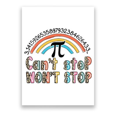 Can't Stop Pi Won't Stop Leopard Pi Day Math Lover Poster