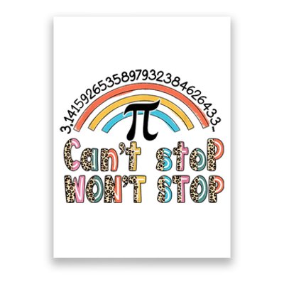 Can't Stop Pi Won't Stop Leopard Pi Day Math Lover Poster