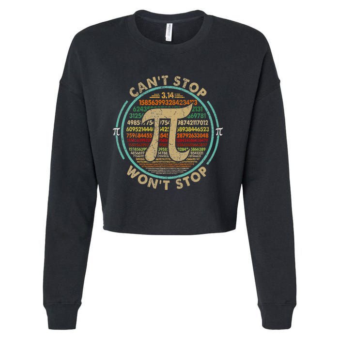 Can't Stop Pi Won't Stop Math Pi Day Funny Maths Club Gifts Cropped Pullover Crew