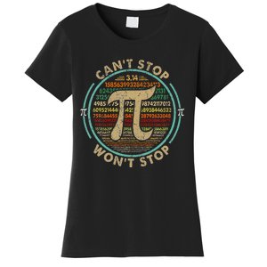 Can't Stop Pi Won't Stop Math Pi Day Funny Maths Club Gifts Women's T-Shirt