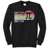 Can't Stop Pi Won't Stop Pi Day Math Vintage Retro Sweatshirt