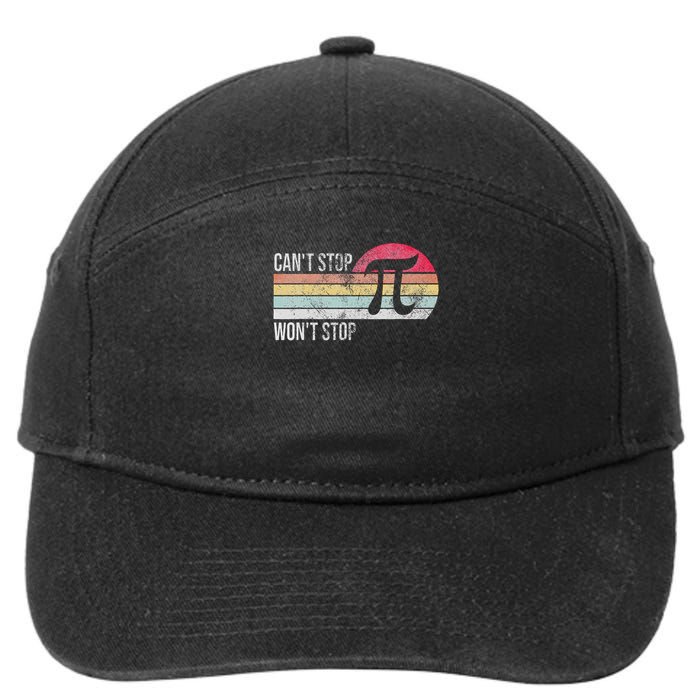 Can't Stop Pi Won't Stop Pi Day Math Vintage Retro 7-Panel Snapback Hat