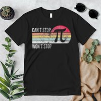 Can't Stop Pi Won't Stop Pi Day Math Vintage Retro Premium T-Shirt