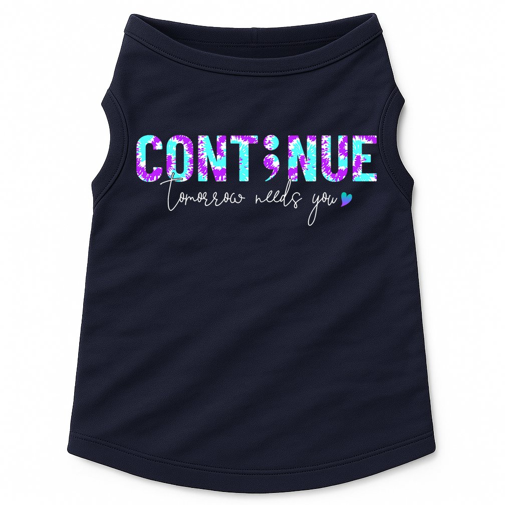 Continue Suicide Prevention Awareness Tie Dye Semicolon Doggie Tank
