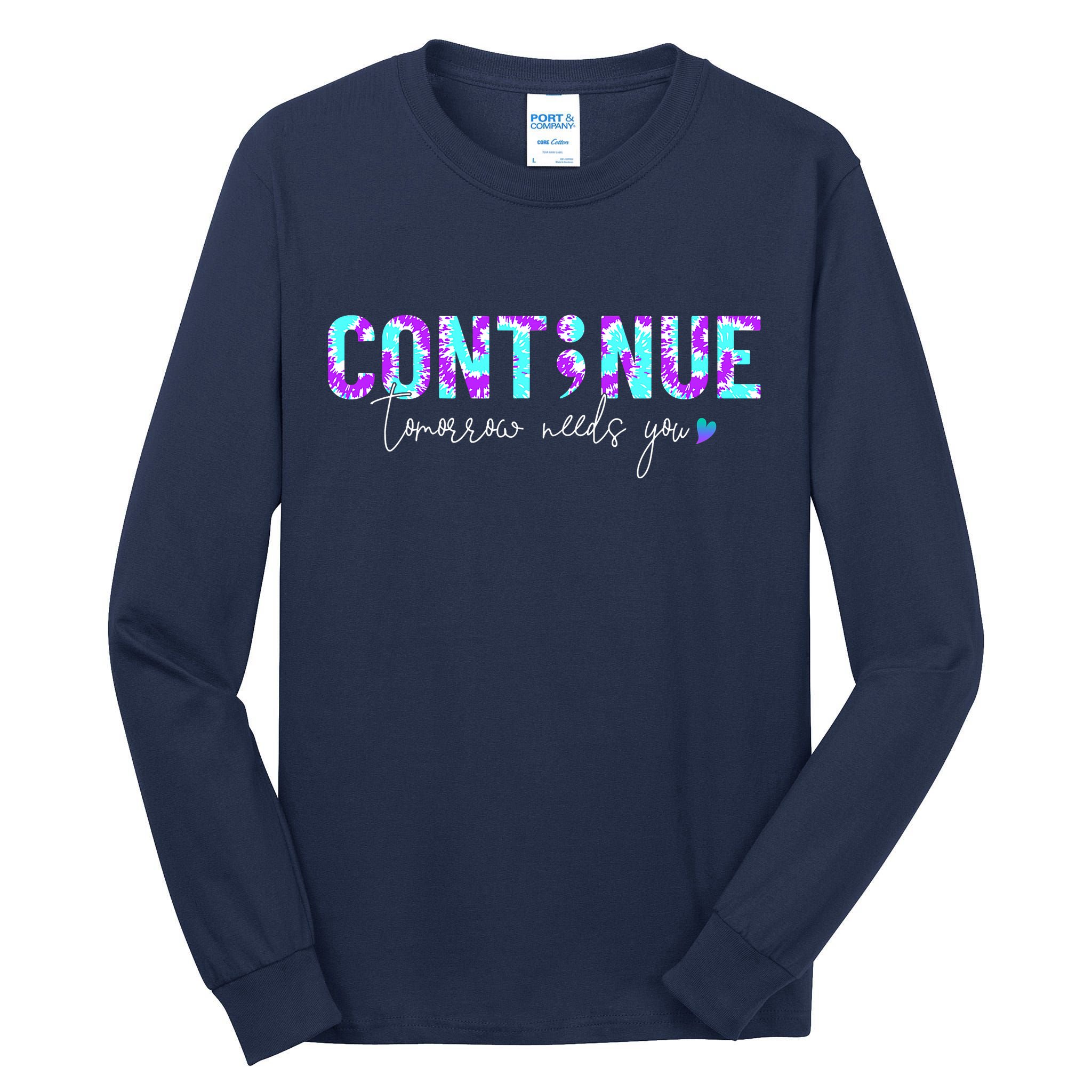 Continue Suicide Prevention Awareness Tie Dye Semicolon Tall Long Sleeve T-Shirt