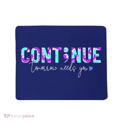 Continue Suicide Prevention Awareness Tie Dye Semicolon Mousepad