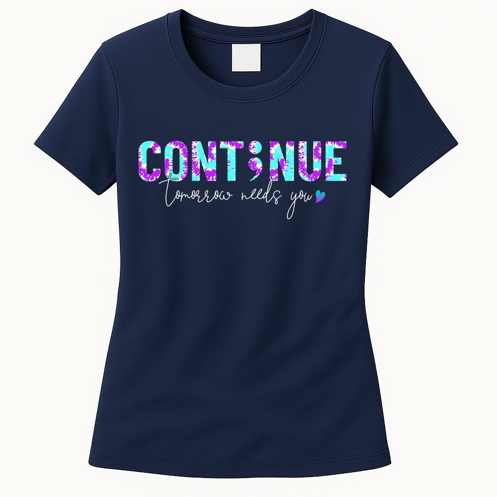 Continue Suicide Prevention Awareness Tie Dye Semicolon Womens T-Shirt