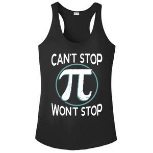 Can't Stop Pi Won't Stop Math Pi Day Meaningful Gift Ladies PosiCharge Competitor Racerback Tank