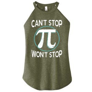 Can't Stop Pi Won't Stop Math Pi Day Meaningful Gift Women's Perfect Tri Rocker Tank