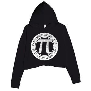 Can't Stop Pi Won't Stop Pi Day Cute Gift Funny Math Pi Day Gift Crop Fleece Hoodie