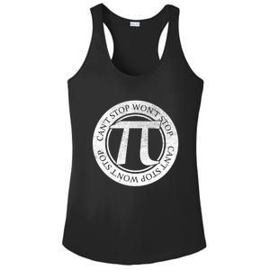 Can't Stop Pi Won't Stop Pi Day Cute Gift Funny Math Pi Day Gift Ladies PosiCharge Competitor Racerback Tank