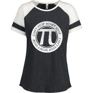 Can't Stop Pi Won't Stop Pi Day Cute Gift Funny Math Pi Day Gift Enza Ladies Jersey Colorblock Tee