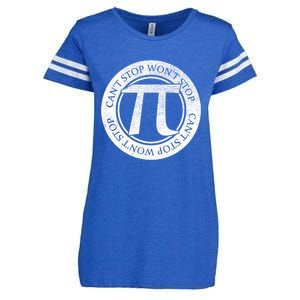 Can't Stop Pi Won't Stop Pi Day Cute Gift Funny Math Pi Day Gift Enza Ladies Jersey Football T-Shirt