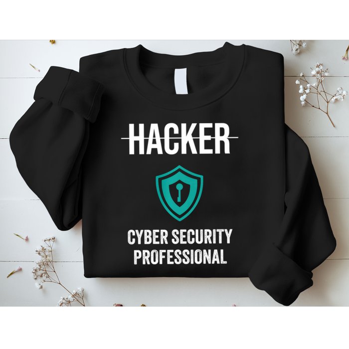 Cyber Security Professional Protection White Hat Hackers Sweatshirt