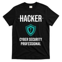 Cyber Security Professional Protection White Hat Hackers T-Shirt