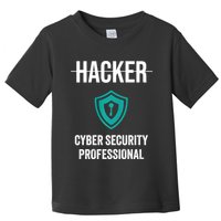 Cyber Security Professional Protection White Hat Hackers Toddler T-Shirt