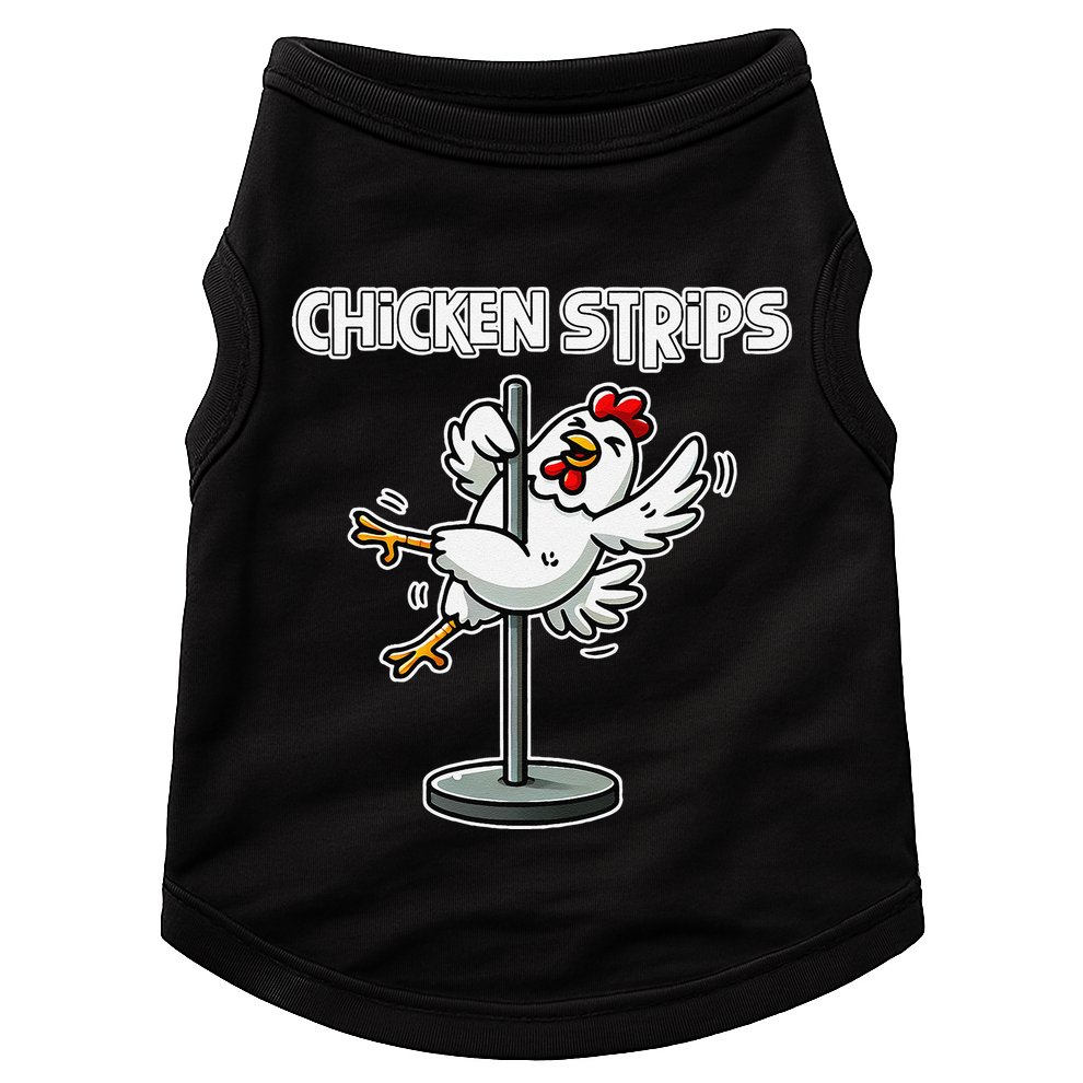 Chicken Strips Pun Funny Sarcastic Life Quotes Jokes Humor Doggie Tank