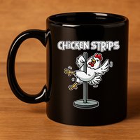 Chicken Strips Pun Funny Sarcastic Life Quotes Jokes Humor 11oz C Handle Ceramic Mug