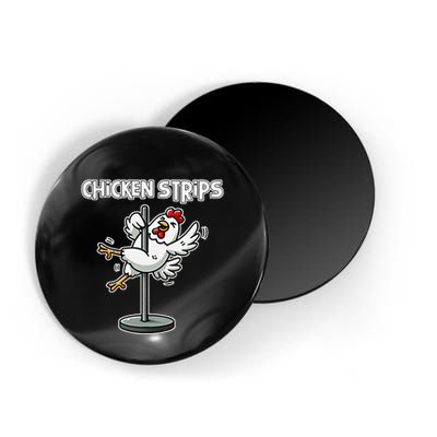 Chicken Strips Pun Funny Sarcastic Life Quotes Jokes Humor Magnet