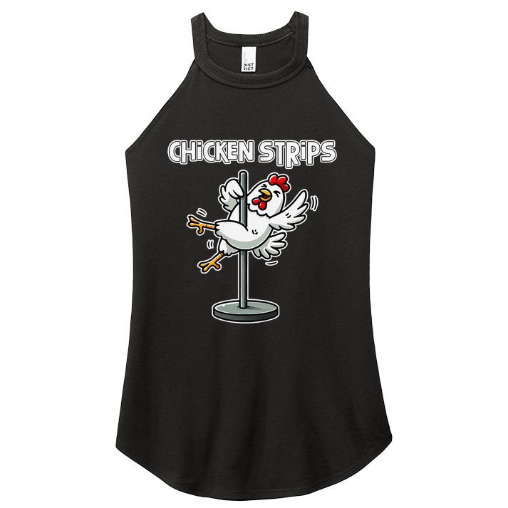 Chicken Strips Pun Funny Sarcastic Life Quotes Jokes Humor Women's Perfect Tri Rocker Tank