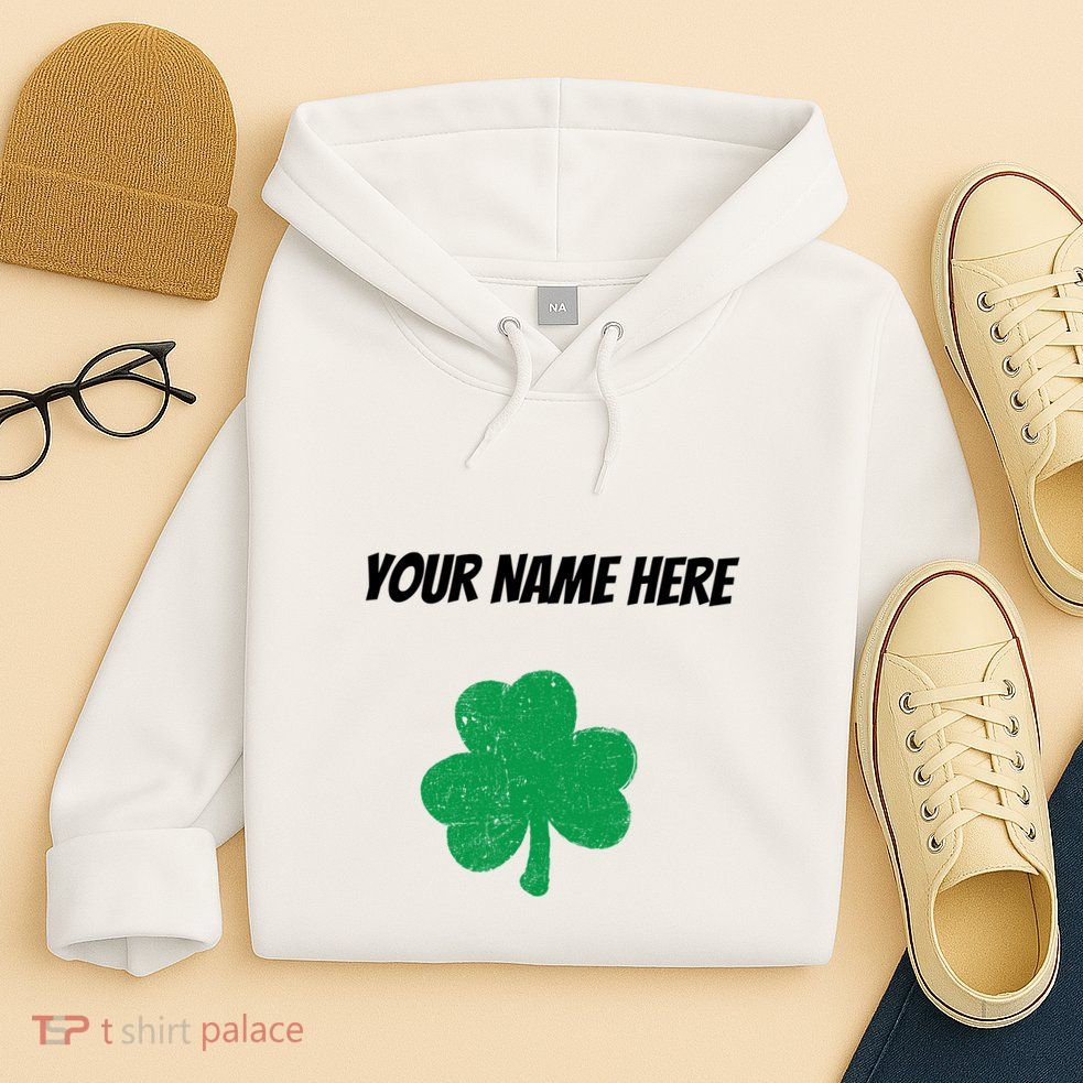 Custom St. Patrick's Day Shirt Personalized St Paddys Day TShirt Hoodie