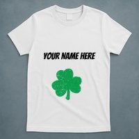 Custom St. Patrick's Day Shirt Personalized St Paddys Day TShirt T-Shirt