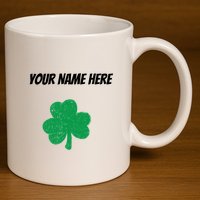 Custom St. Patrick's Day Shirt Personalized St Paddys Day TShirt 11oz C Handle Ceramic Mug