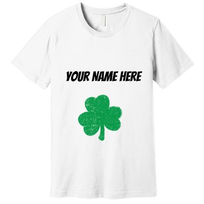 Custom St. Patrick's Day Shirt Personalized St Paddys Day TShirt Premium T-Shirt