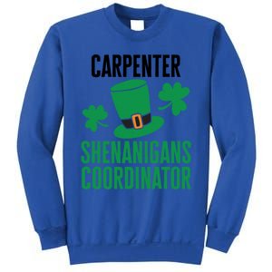 Carpenter St Patricks Day Shenanigans Coordinator Cool Gift Sweatshirt