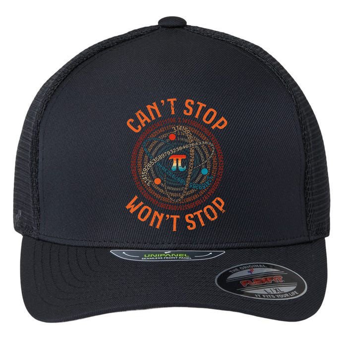 Cant Stop Pi Wont Stop Math Pi Day Funny Maths Teacher Flexfit Unipanel Trucker Cap